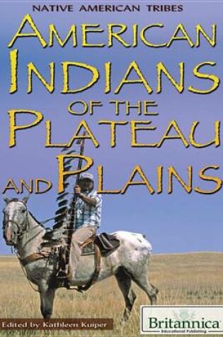 Cover of American Indians of the Plateau and Plains