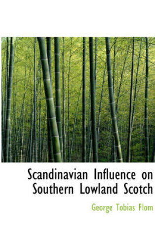 Cover of Scandinavian Influence on Southern Lowland Scotch