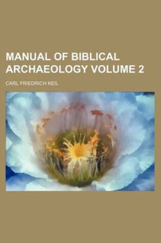 Cover of Manual of Biblical Archaeology Volume 2