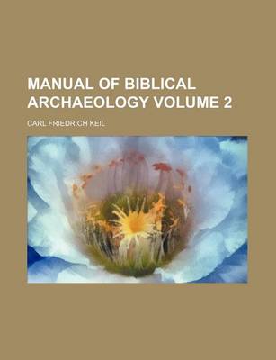 Book cover for Manual of Biblical Archaeology Volume 2