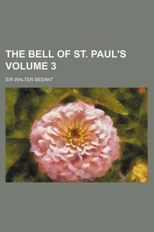 Cover of The Bell of St. Paul's Volume 3