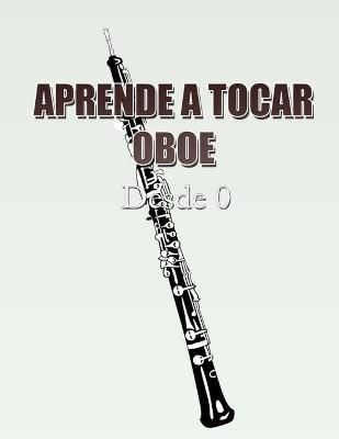 Book cover for Aprende a Tocar El Oboe