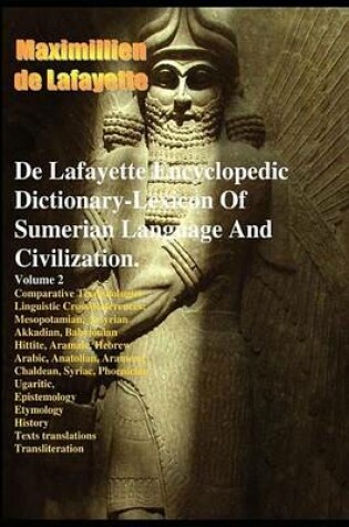 Cover of de Lafayette Encyclopedic Dictionary-Lexicon of Sumerian Language and Civilization