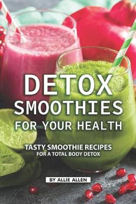 Book cover for Detox Smoothies for Your Health