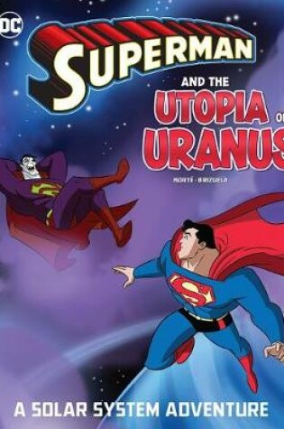 Cover of Superman and the Utopia on Uranus: A Solar System Adventure