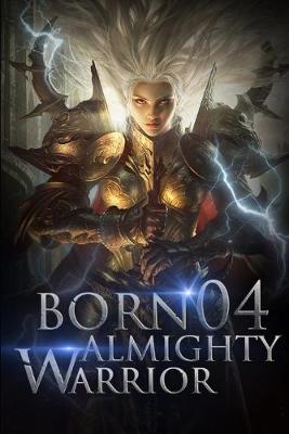 Book cover for Born Almighty Warrior 4