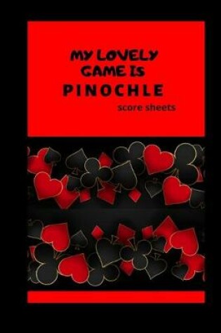 Cover of my lovely game is Pinochle score sheet