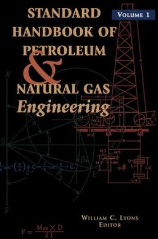 Cover of Standard Handbook of Petroleum and Natural Gas Engineering