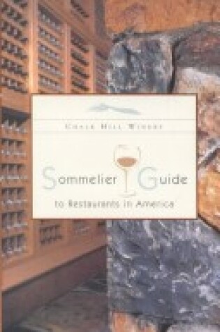 Cover of Chalk Hill Winery Sommelier Guide to Restaurants in America