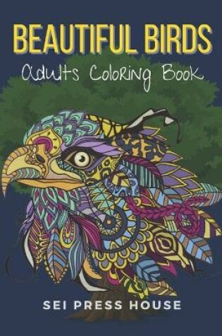 Cover of Beautiful Birds Adults Coloring Book