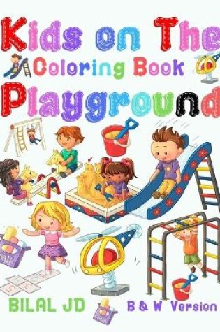 Cover of Kids on the Playground Coloring Book
