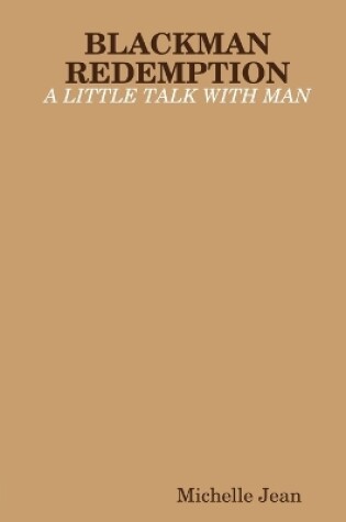 Cover of Blackman Redemption - A Little Talk with Man