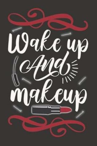 Cover of Wake Up and Makeup