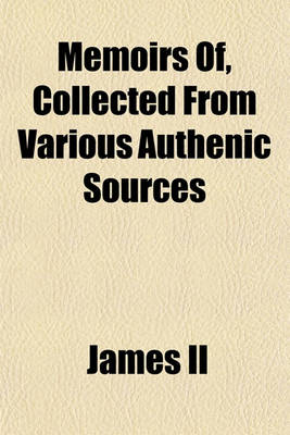 Book cover for Memoirs Of, Collected from Various Authenic Sources (Volume 1)