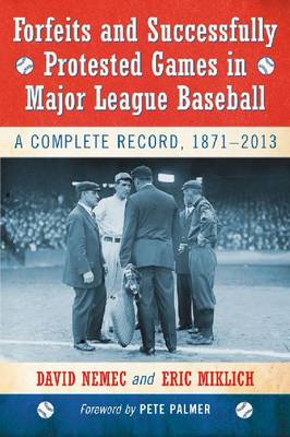 Book cover for Forfeits and Successfully Protested Games in Major League Baseball