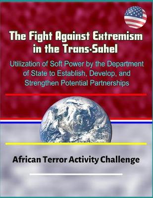 Book cover for The Fight Against Extremism in the Trans-Sahel