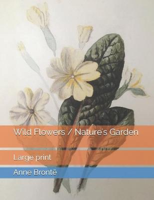 Book cover for Wild Flowers / Nature's Garden