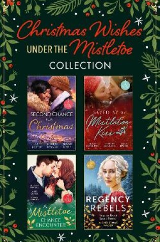 Cover of Christmas Wishes Under The Mistletoe Collection