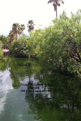 Book cover for Texas Rio Grande Valley Resaca 100 Page Lined Journal