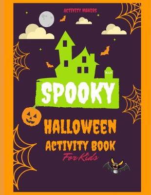 Book cover for Spooky Halloween Activity Book For Kids