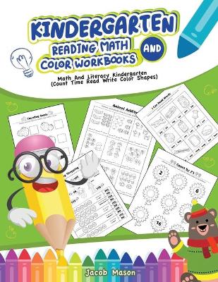 Book cover for Kindergarten Reading Math And Color Workbooks