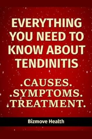 Cover of Everything you need to know about Tendinitis