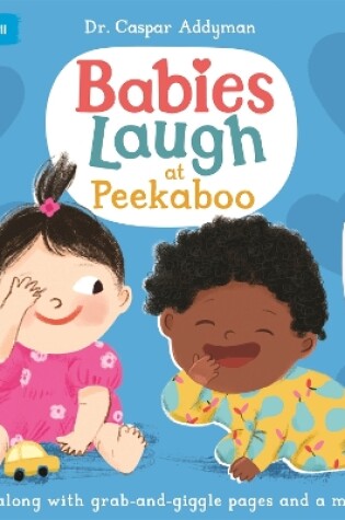 Cover of Babies Laugh at Peekaboo