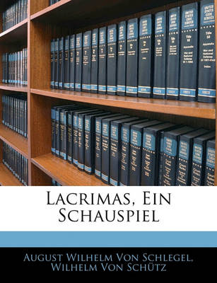 Book cover for Lacrimas, Ein Schauspiel.