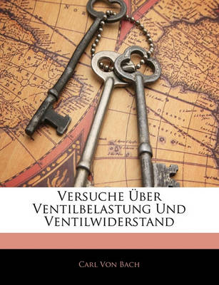 Book cover for Versuche Uber Ventilbelastung Und Ventilwiderstand