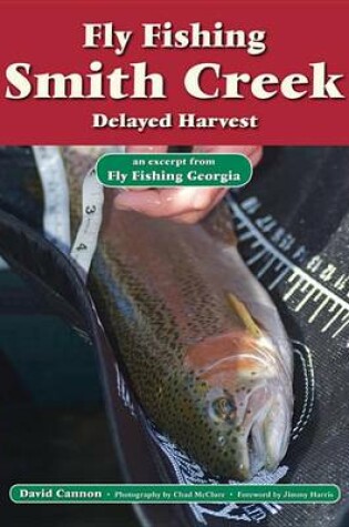 Cover of Fly Fishing Smith Creek, Delayed Harvest