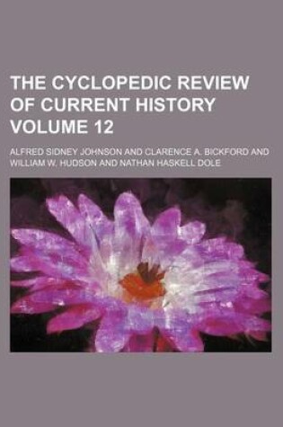 Cover of The Cyclopedic Review of Current History Volume 12