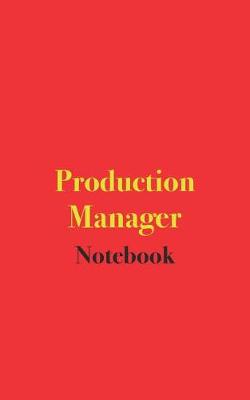 Book cover for Production Manager Notebook