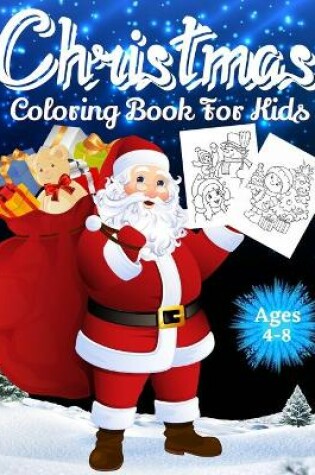 Cover of Christmas Coloring Book for Kids Ages 4-8