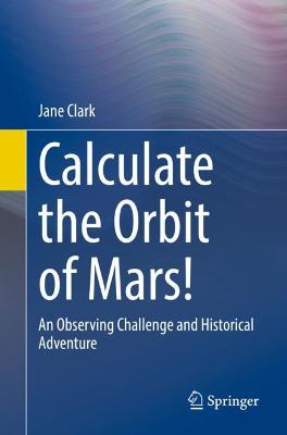 Book cover for Calculate the Orbit of Mars!