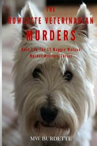 Cover of The Rowlette Veterinarian Murders