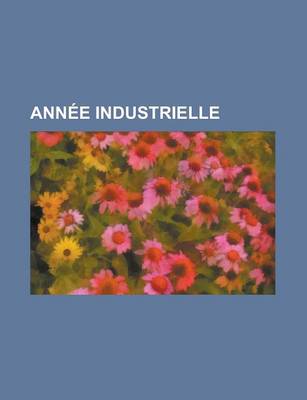 Book cover for Annee Industrielle