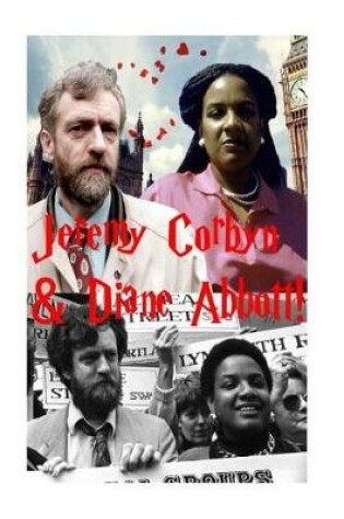 Cover of Jeremy Corbyn & Diane Abbott!