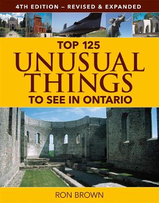 Book cover for Top 125 Unusual Things to See in Ontario