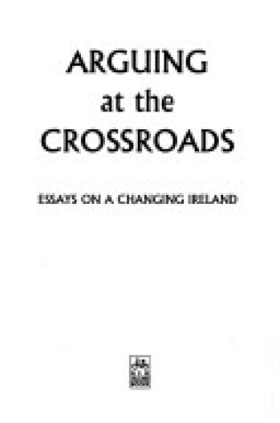 Cover of Arguing at the Crossroads