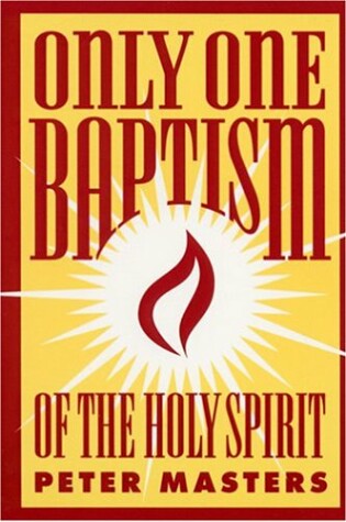 Cover of Only One Baptism of the Holy Spirit