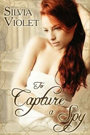 Cover of To Capture A Spy