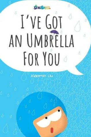 Cover of I've Got An Umbrella For You - Xiaomin Liu