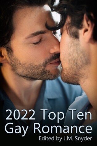 Cover of 2022 Top Ten Gay Romance