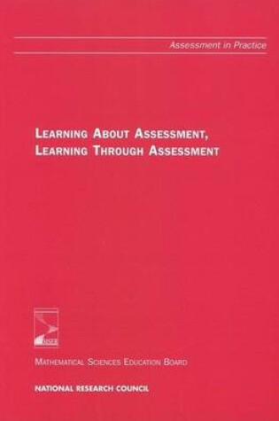 Cover of Learning About Assessment, Learning Through Assessment
