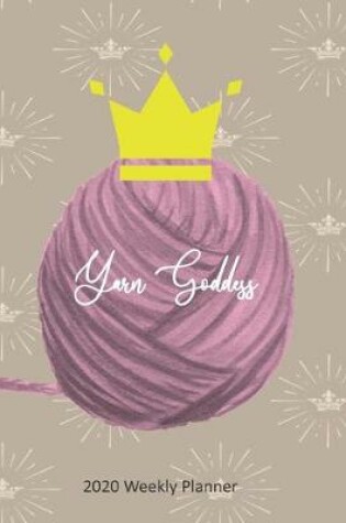 Cover of Yarn Goddess 2020 Weekly Planner