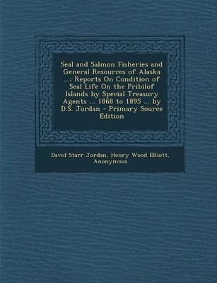 Book cover for Seal and Salmon Fisheries and General Resources of Alaska ...