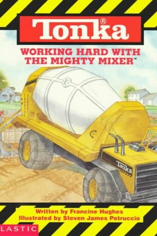 Cover of Working Hard with the Mighty Mixer