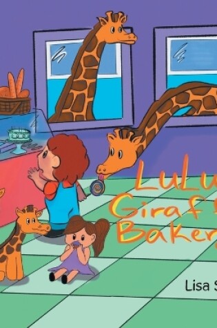 Cover of Lulu's Giraffe Bakery