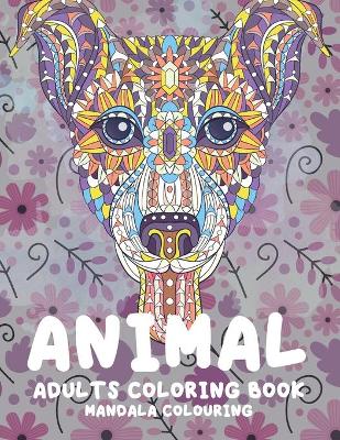 Book cover for Mandala Colouring Adults Coloring Book - Animal