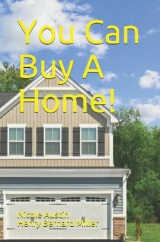 Cover of You Can Buy A Home!